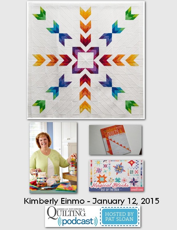 American Patchwork and Quilting Pocast guests Kimberly Einmo Jan 2015