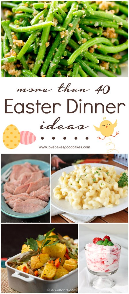 More than 40 Easter Dinner Ideas collage.