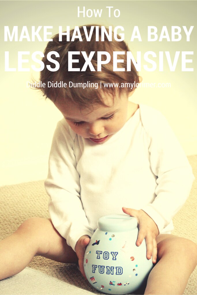 How to make having a baby less expensive - money saving tips/