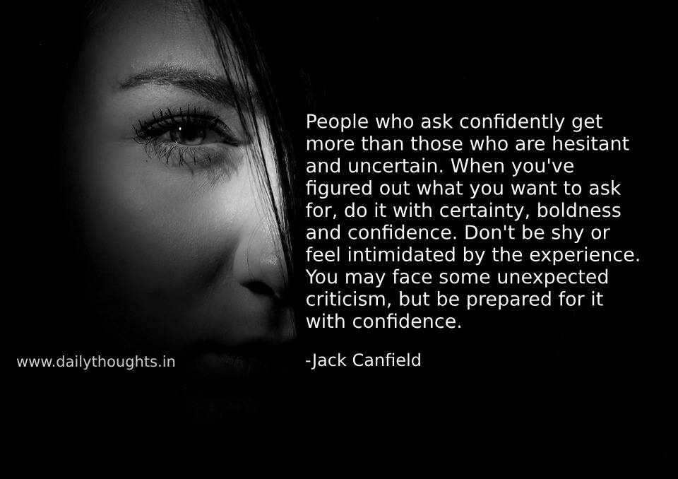 Jack Canfield Quote on boldness, confident and criticism