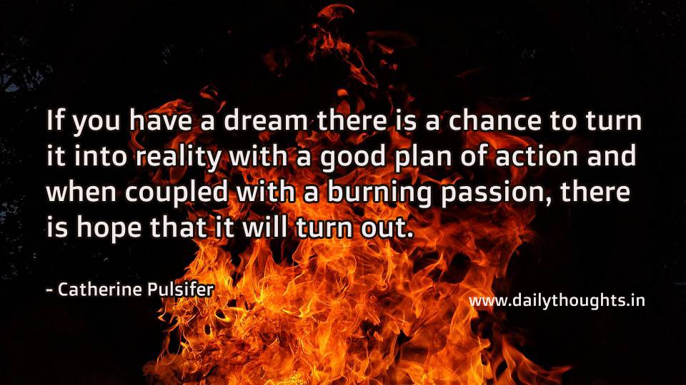 Catherine Pulsifer quote with image on dream and passion