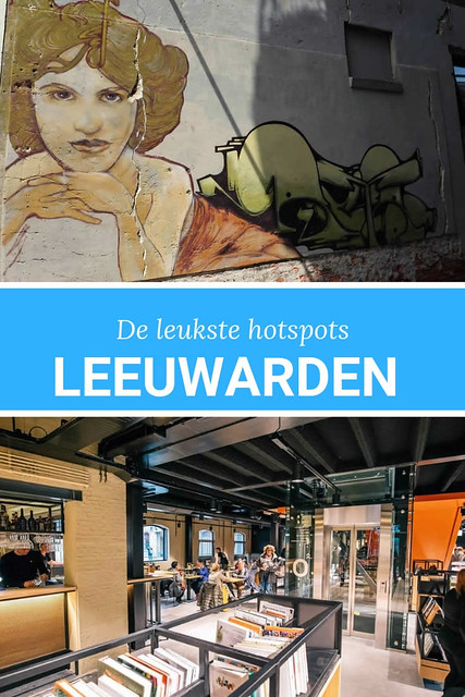 Weekendje Leeuwarden: bekijk alle tips | Mooistestedentrips.nl
