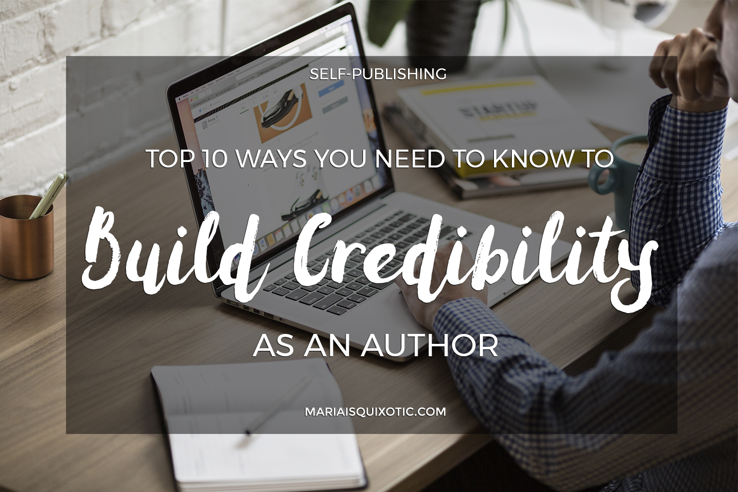How will You Build Credibility as an Author?