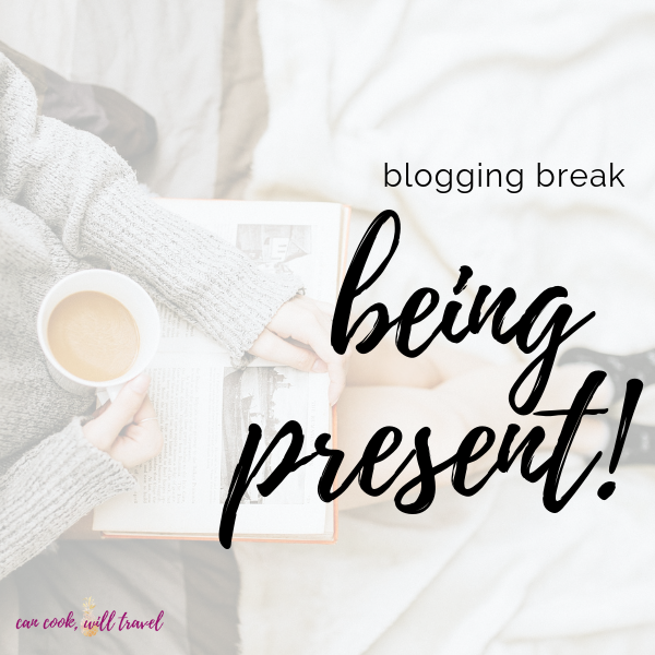 Blogging Break