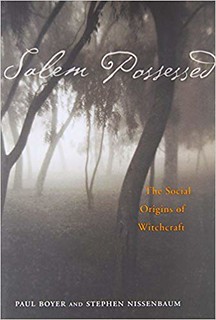 Salem Possessed: The Social Origins of Witchcraft - Paul Boyer & Stephen Nissenbaum