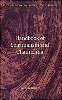 Handbook of Spiritualism and Channeling - Cathy Guttierez