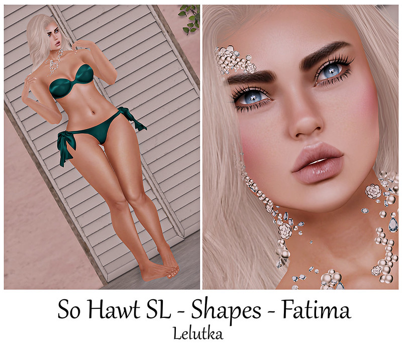 So Hawt SL - Shapes - Fatima - Lelutka