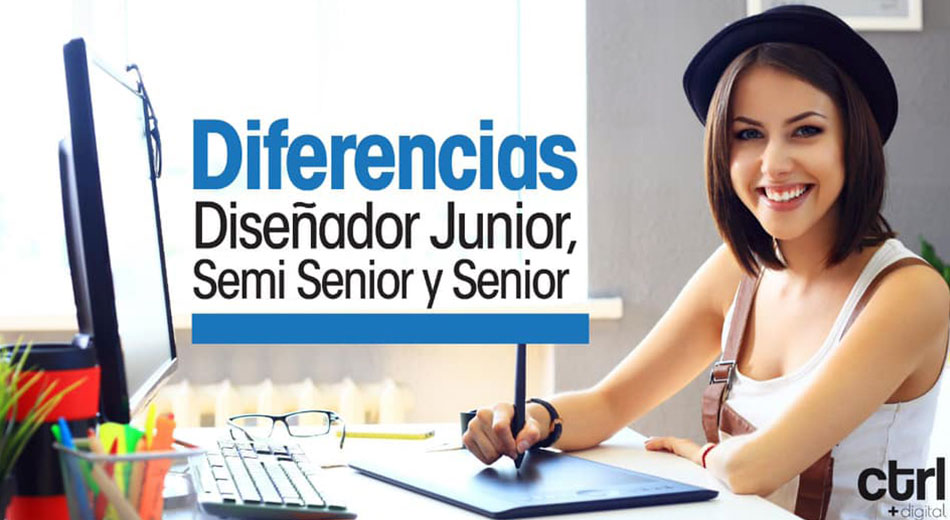 Diferencias entre diseñador gráfico Junior, Semi Senior y Senior